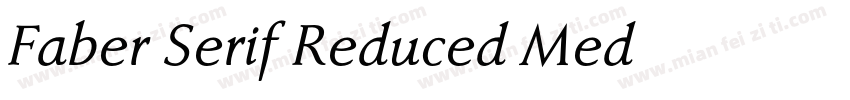 Faber Serif Reduced Med字体转换